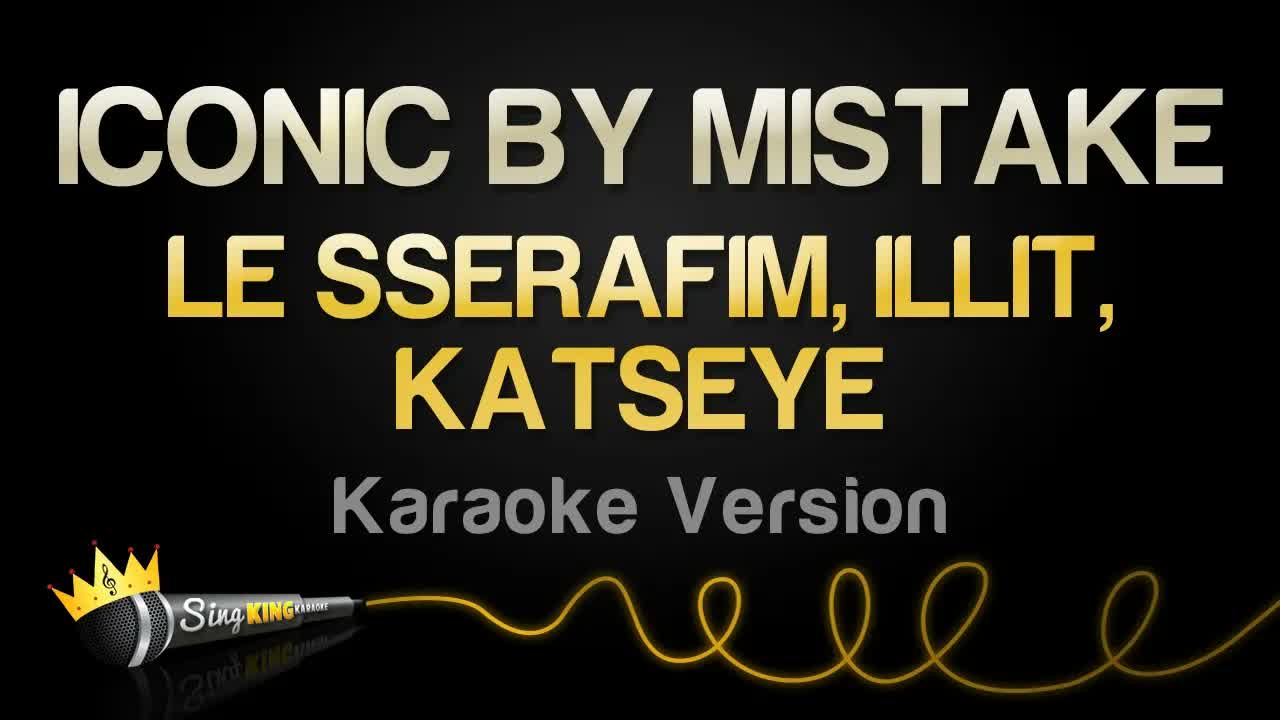 LE SSERAFIM, ILLIT & KATSEYE - ICONIC BY MISTAKE
