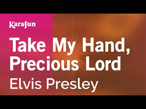 Elvis Presley - Take My Hand, Precious Lord