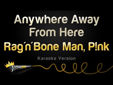 Rag'n'Bone Man, Pink - Anywhere Away From Here