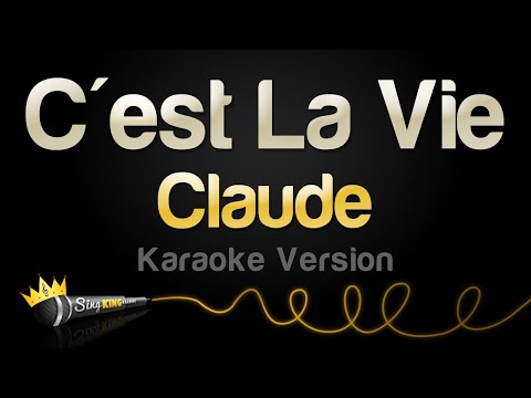 Claude - C'est La Vie