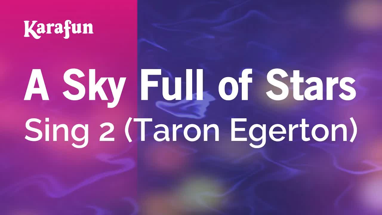 Sing 2 (Taron Egerton) - A Sky Full of Stars