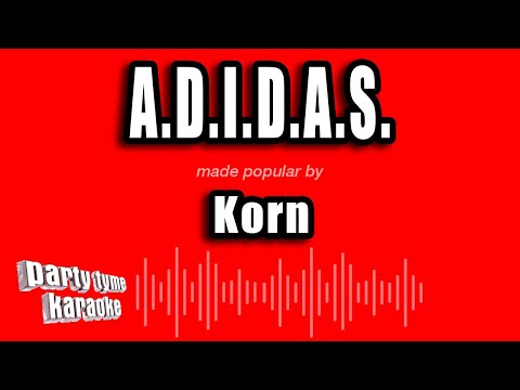 Korn - A.D.I.D.A.S.