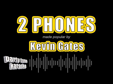 Kevin Gates - 2 Phones