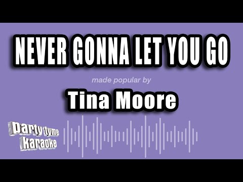 Tina Moore - Never Gonna Let You Go