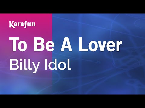 Billy Idol - To Be a Lover