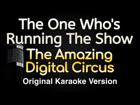 The Amazing Digital Circus- The One Who's Running the Show
