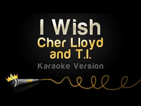 Cher Lloyd and T.I. - I Wish