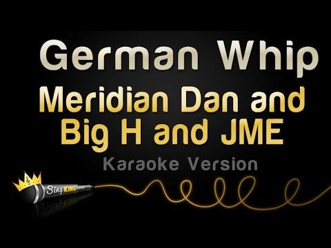 Meridian Dan and Big H and Jme- German Whip