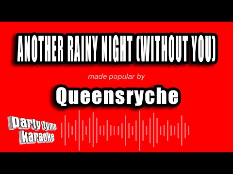 Queensryche - Another Rainy Night (Without You)