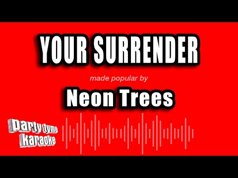 Neon Trees - Your Surrender