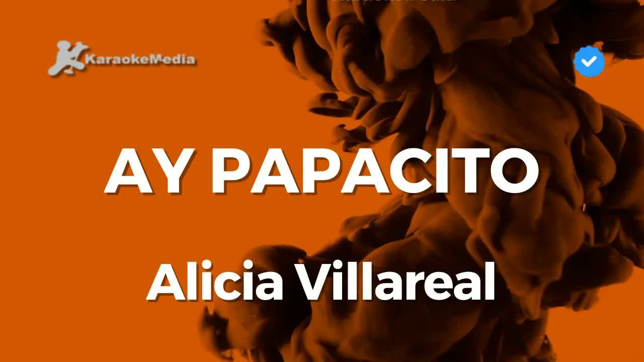 Alicia Villareal - Ay papacito