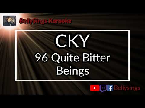 CKY - 96 Quite Bitter Beings