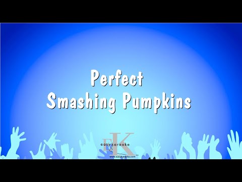 Smashing Pumpkins - Perfect