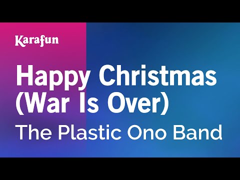 The Plastic Ono Band - Happy Xmas (War Is Over)