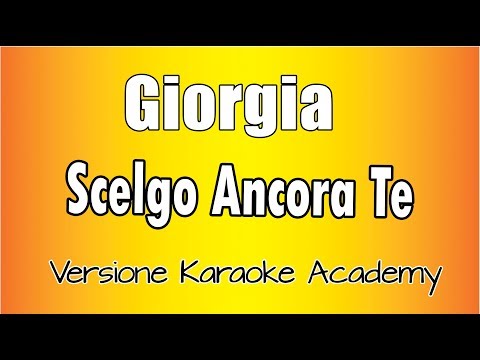 Giorgia - Scelgo Ancora Te