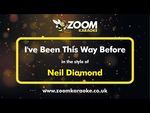 Neil Diamond - I've Been This Way Before