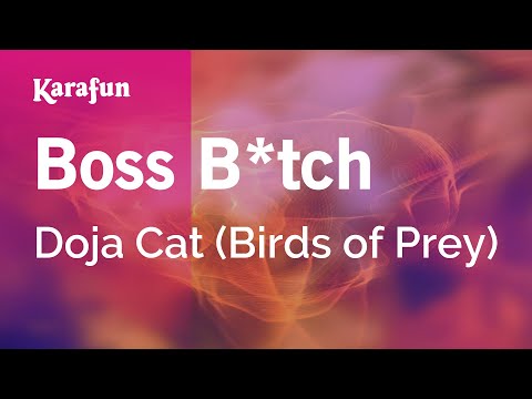 Doja Cat (Birds of Prey) - Boss B*tch
