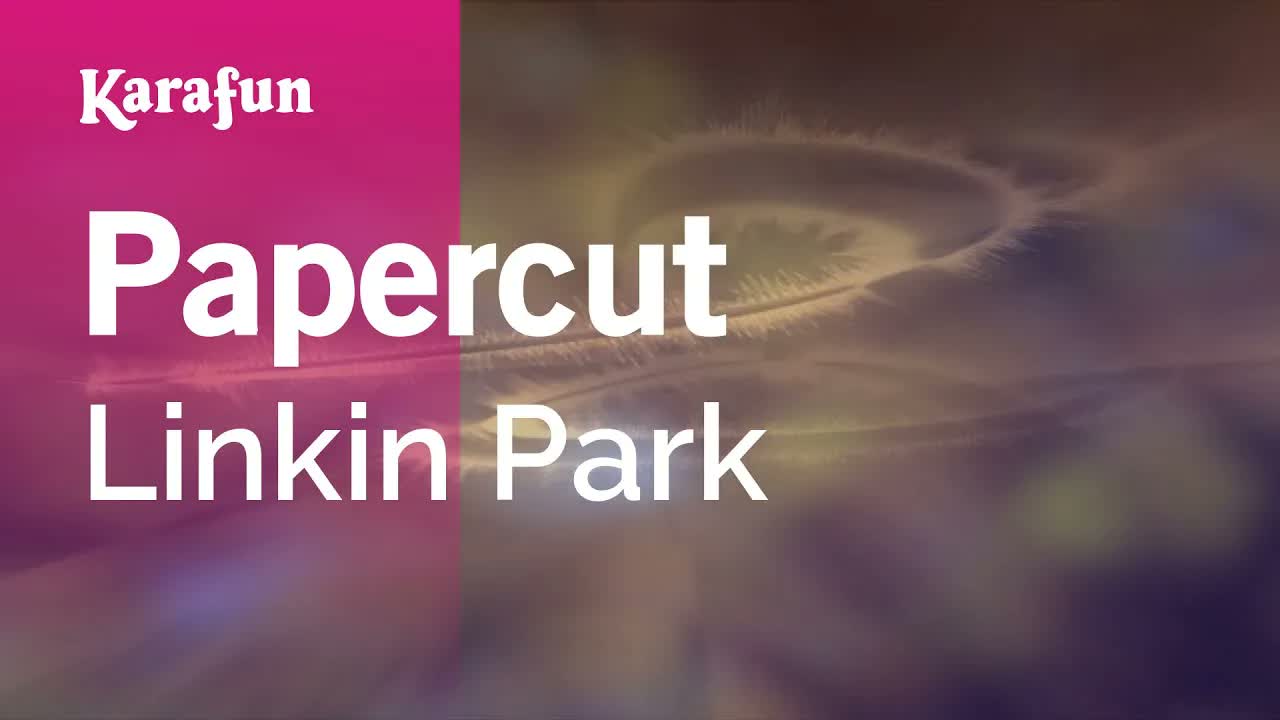 Linkin Park - Papercut