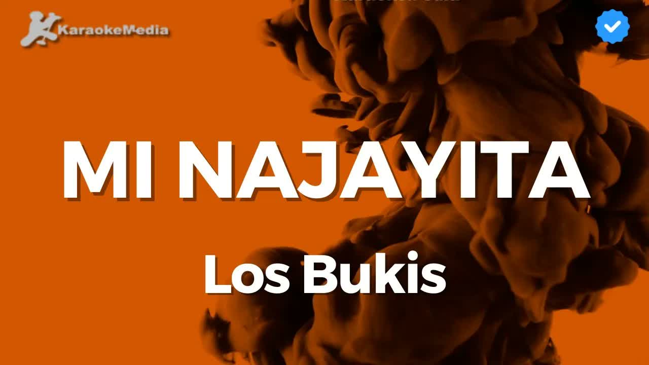 Los Bukis - Mi Najayita