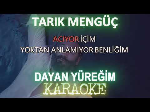 Tarık Mengüç - Dayan Yüreğim
