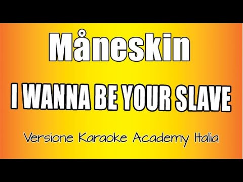 Måneskin - I wanna be your slave (Versione Karaoke academy Italia)