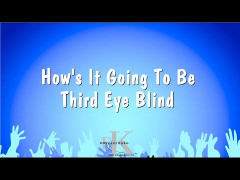 Third Eye Blind - How's It Going To Be
