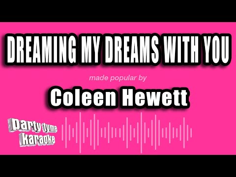 Coleen Hewett - Dreaming My Dreams With You