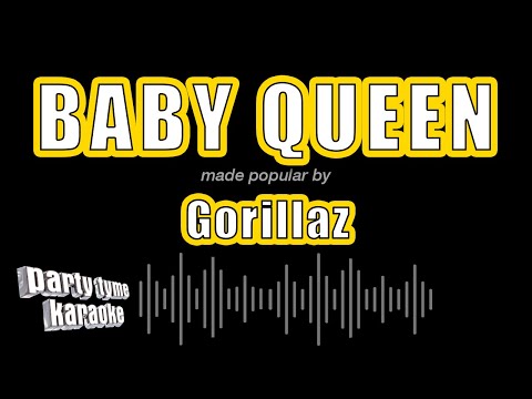Gorillaz - Baby Queen