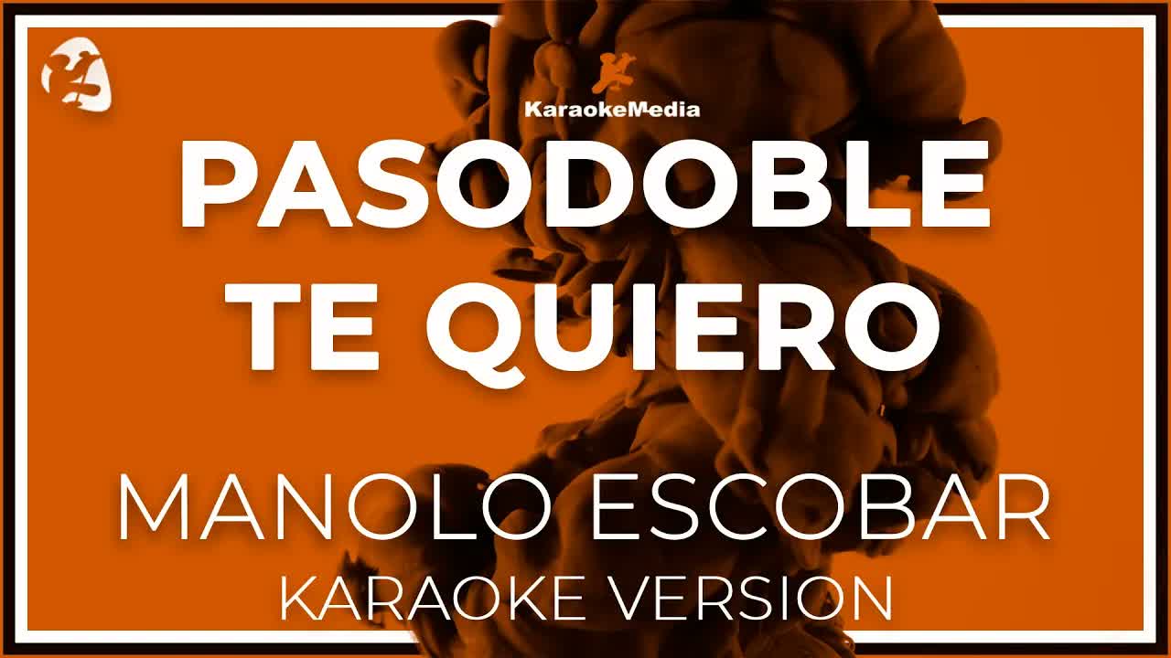 Manolo Escobar - Pasodoble Te Quiero