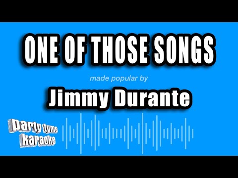 Jimmy Durante - One of Those Songs
