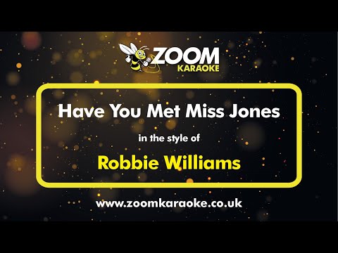 Robbie Williams - Have You Met Miss Jones