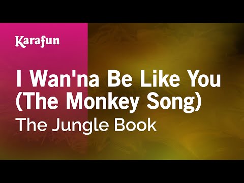 The Jungle Book (1967 film) - I Wan'na Be Like You (The Monkey Song)