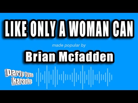 Brian Mcfadden - Like Only A Woman Can