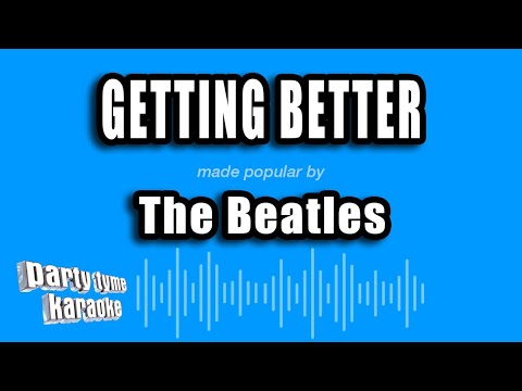 The Beatles - Getting Better