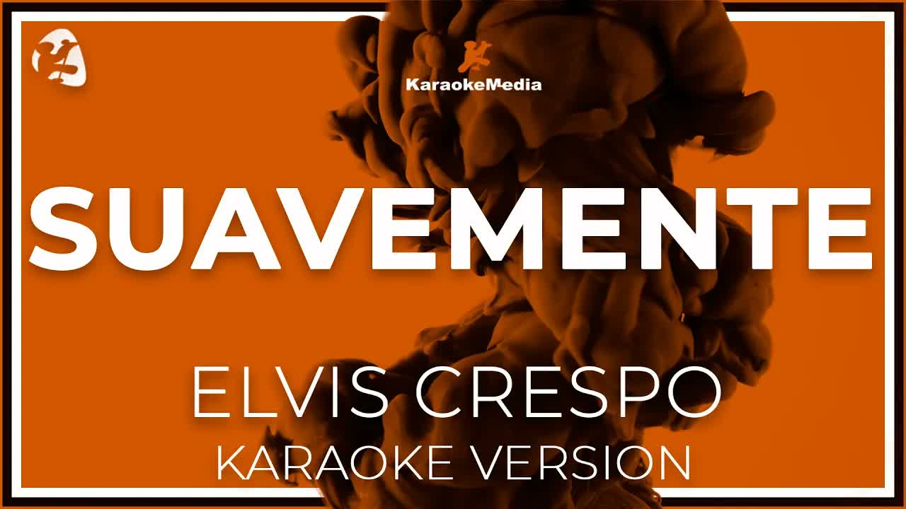 Suavemente - Elvis Crespo