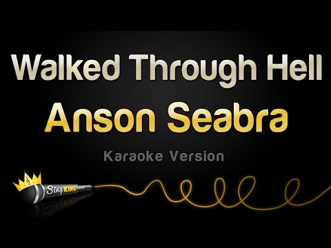 Anson Seabra - Walked Through Hell