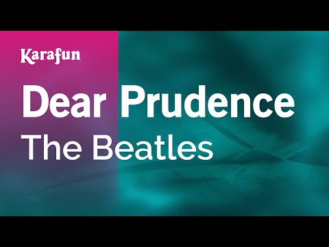 The Beatles - Dear Prudence