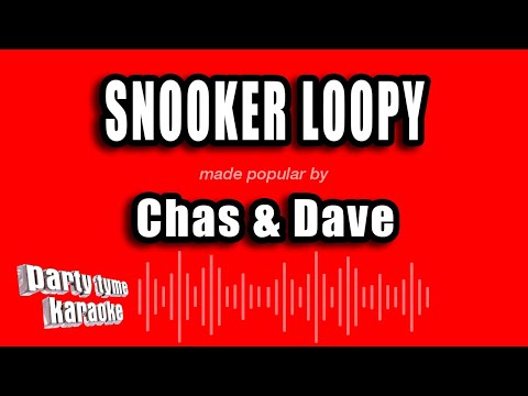Chas & Dave - Snooker Loopy