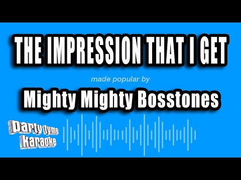 Mighty Mighty Bosstones - The Impression That I Get