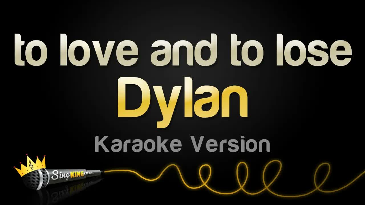 Dylan - to love and to lose