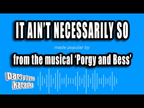 Porgy and Bess - It Ain't Necessarily So