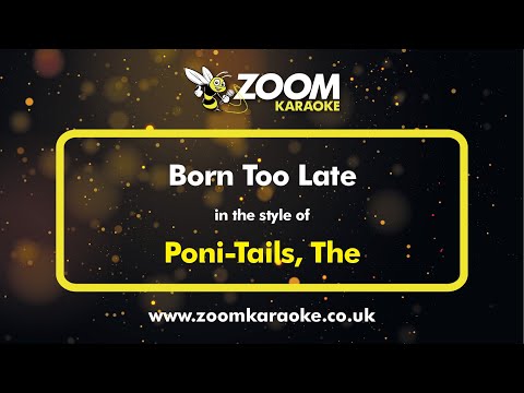 The Poni-Tails - Born Too Late