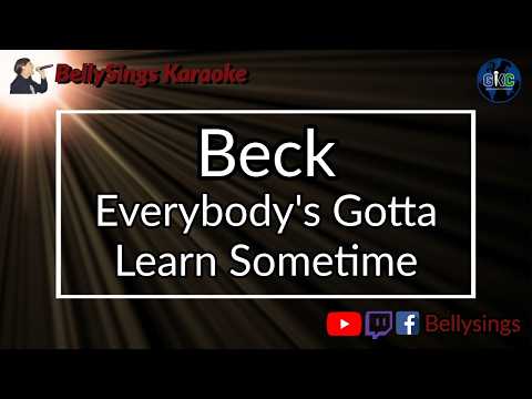 Beck - Everybody's Gotta Learn Sometime