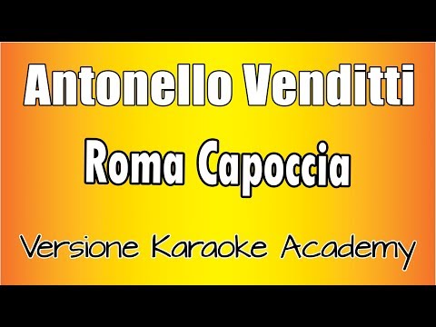 Antonello Venditti - Roma Capoccia