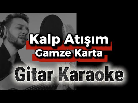 Gamze Karta - Kalp Atışım | Gitar Karaoke (Akustik Versiyon)