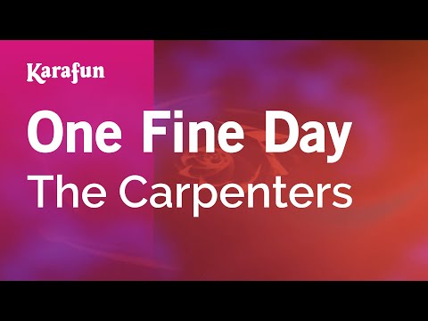 The Carpenters - One Fine Day