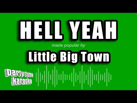 Little Big Town - Hell Yeah