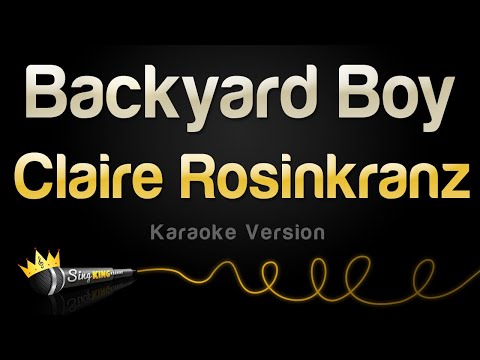 Claire Rosinkranz - Backyard Boy