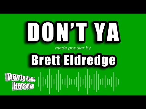 Brett Eldredge - Don't Ya