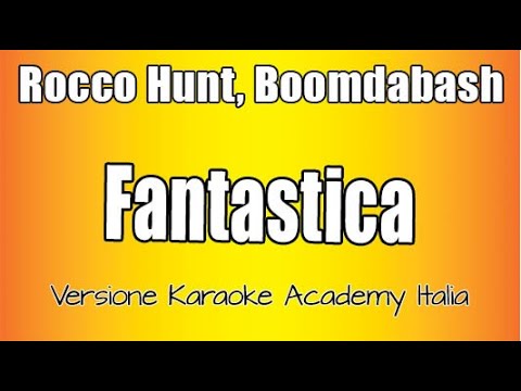 Rocco Hunt ft Boomdabash - Fantastica